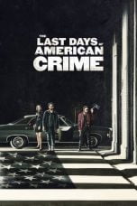 Poster Film The Last Days of American Crime (2020)