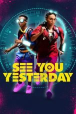 Download Film See You Yesterday (2019)